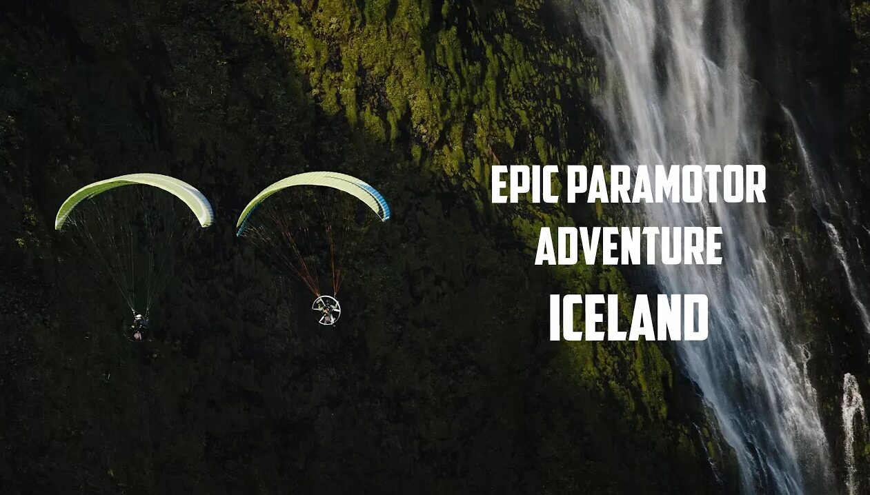 Iceland: The best paramotor adventure ever